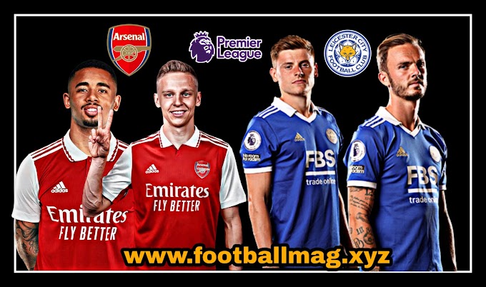 Premier League 2022-23 : Arsenal vs Leicester City Match Preview and Prediction
