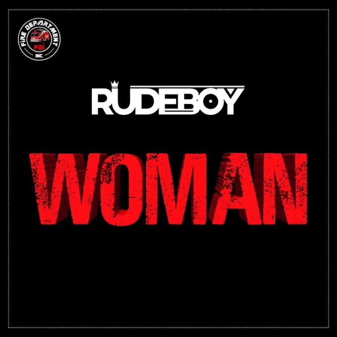 DOWNLOAD MUSIC: Rudeboy - Woman