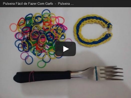 Pulseira Fácil de Fazer Com Garfo - Pulseira de Elástico - Pulsera de Gomitas