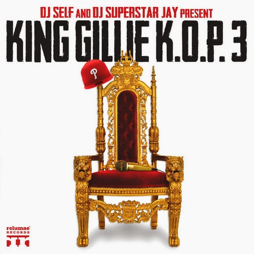 Gillie Da Kid "King Of Philly 3"