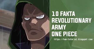 10 Fakta Tentang Revolutionary Army di One Piece