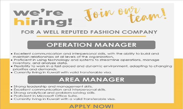 شركة أزياء كبري تطلب مدير العمليات و مدير المنطقة في الكويت A major fashion company is looking for an Operations Manager and Area Manager in Kuwait