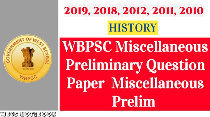 History – WBPSC Miscellaneous Preliminary Question Paper  Miscellaneous Prelim 
