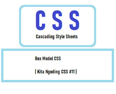 Box Model CSS | Kita Ngoding CSS #11 |