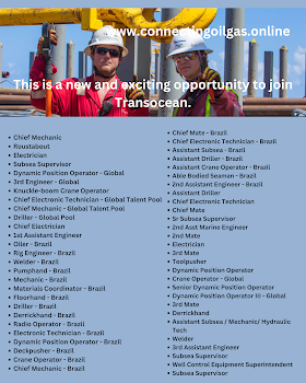 This is a new and exciting opportunity to join Transocean.