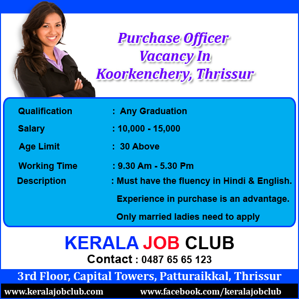 PURCHASE  OFFICER VACANCY IN KOORKANCHERY,THRISSUR