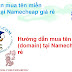 Hướng dẫn đăng ký Domain Namecheap giá rẻ