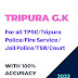 Previous Year Question Paper for Tripura Police / Fire Service & Jail Police | Jobs Tripura