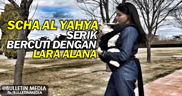 Luahan Hati Scha al-Yahya Akui Serik Bercuti Dengan Lara Alana.. 