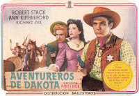 AVENTUREROS DE DAKOTA. España. Programa de mano: 12,5 x 8,5 cms. Imprenta: I. G. Viladot S. L., Barcelona. De mi colección de programas de mano. AVENTUREROS DE DAKOTA. Badlands of Dakota. 1941. Dirección: Alfred E. Green. Reparto: Robert Stack, Ann Rutherford, Richard Dix, Frances Farmer, Broderick Crawford, Hugh Herbert, Andy Devine, Lon Chaney Jr., Fuzzy Knight, Addison Richards, Dwight Latham, Glenn Strange.