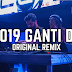 Download Lagu Dj Original Remix 2019 Mp3 Terbaru 