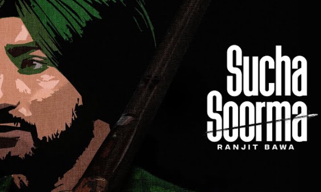 Sucha Soorma Lyrics - Ranjit Bawa