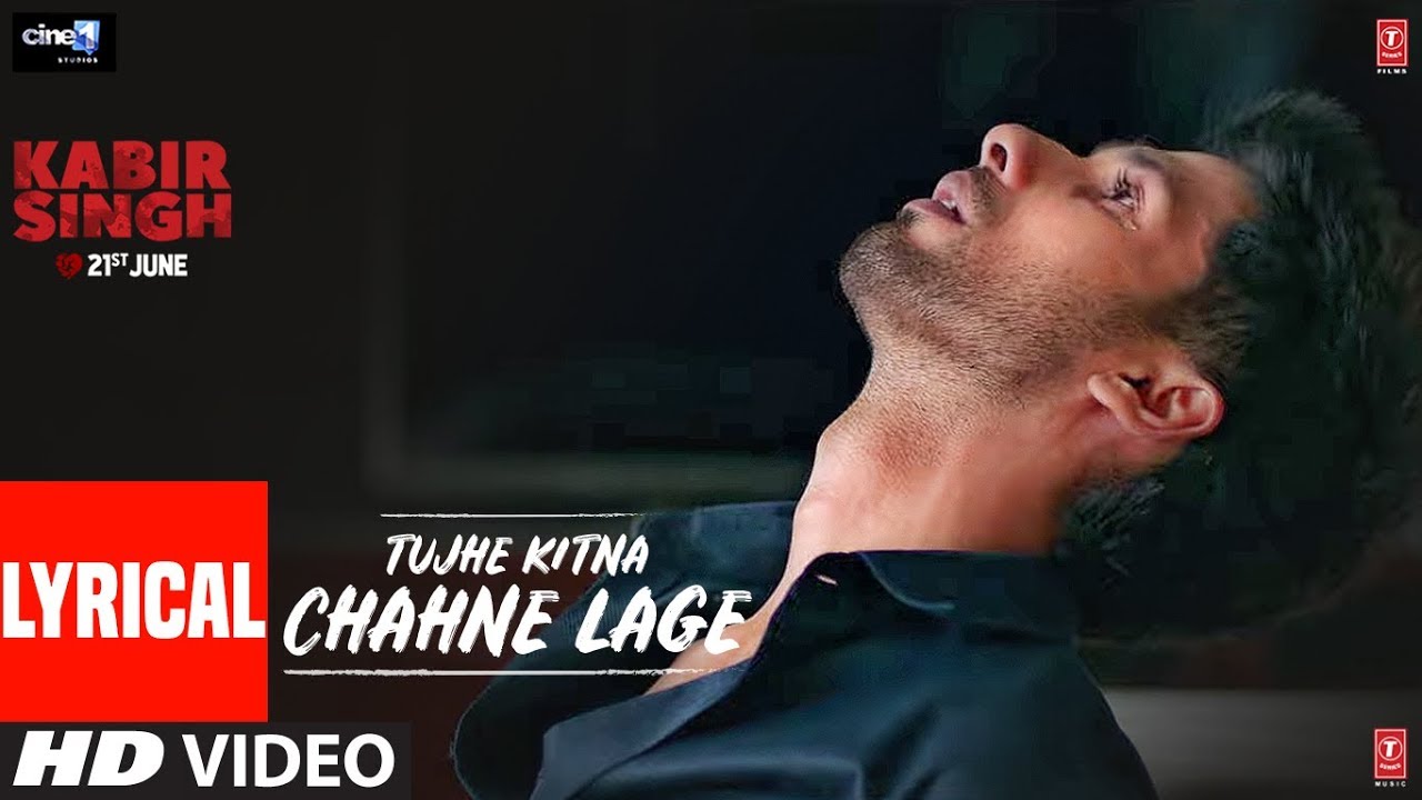 Tujhe Kitna Chahne Lage Hum Lyrics - Arijit Singh | Kabir Singh