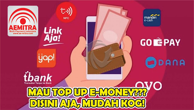 top up saldo e money aemitra mudah murah cepat