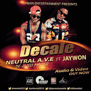 MUSIC: Decale by Neutral A.V.E ft Jaywon @neutral333 @jaywonjuwonlo