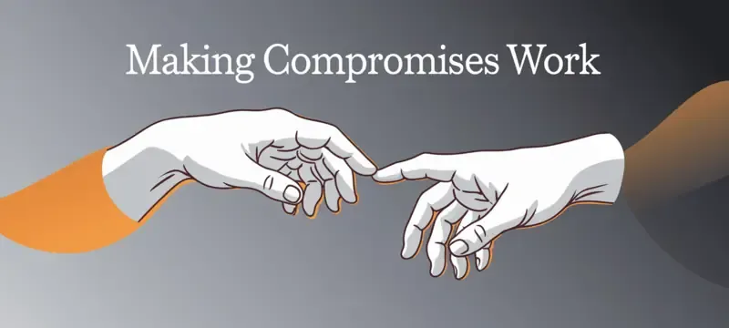 Making Compromises Work