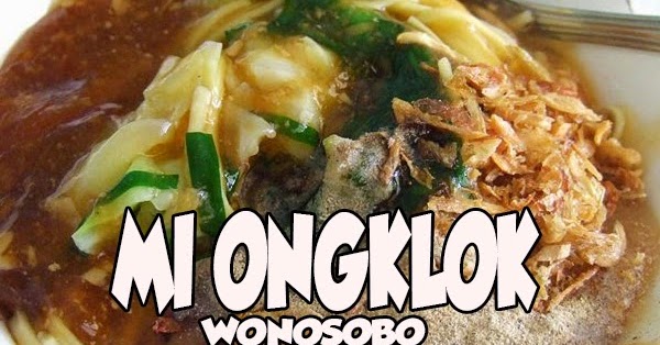 Resep Mi Ongklok (Wonosobo)  Resep Masakan Praktis 