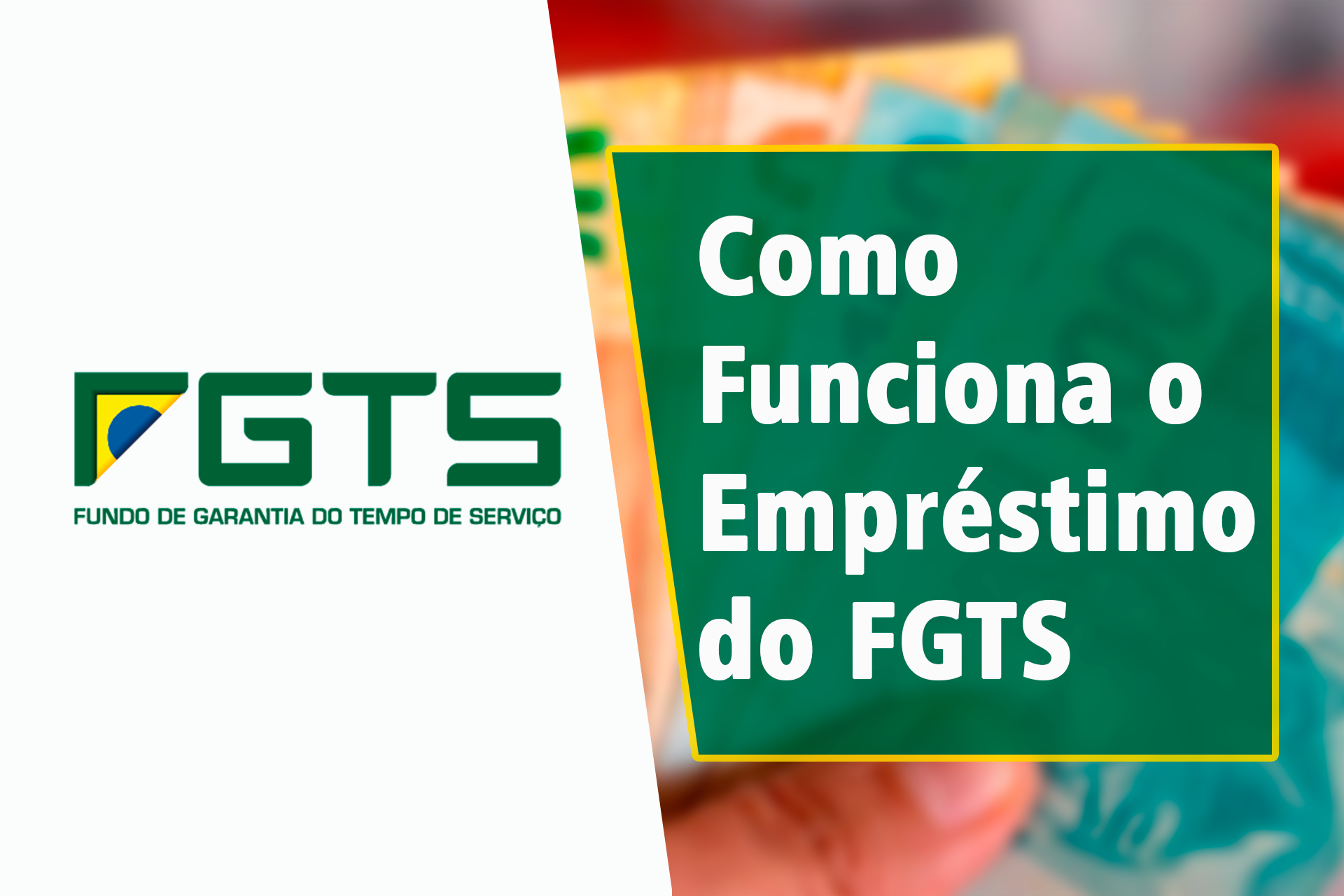 Como Funciona o Empréstimo do FGTS: Análise Completa