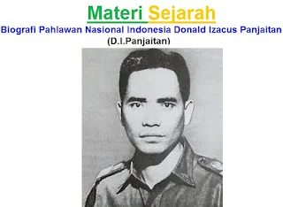 Materi Sejarah : Biografi Pahlawan Nasional Indonesia Donald Izacus Panjaitan (D.I.Panjaitan)