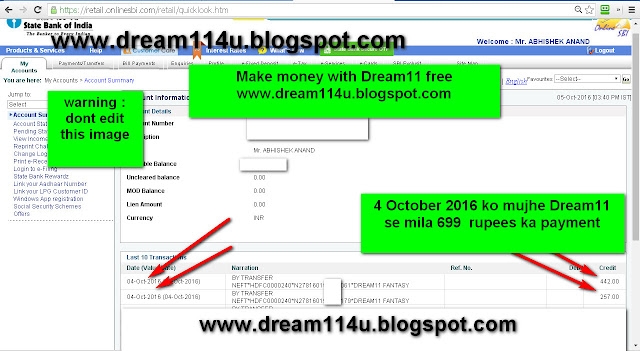 4 october 2016 ko mujhe dream11 se 699 rupees ka payment mila hai-see my internet banking screenshot