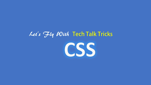 CSS Tutorial From Beginners to Advance by TechTalkTricks