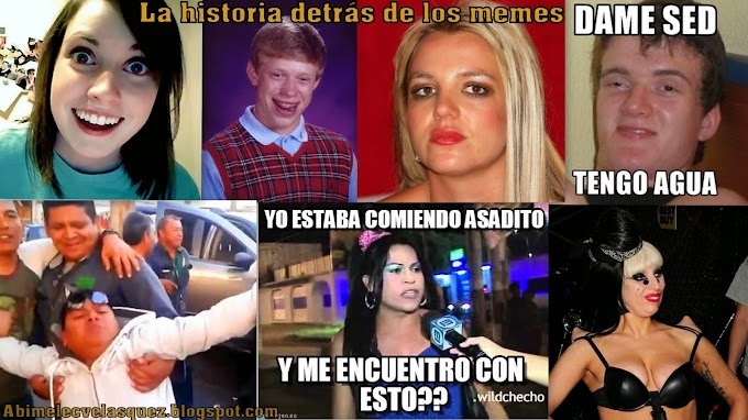 LA HISTORIA DETRÁS DE LOS MEMES