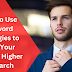 How to Use Keyword Strategies to Rank Your Articles Higher in Search