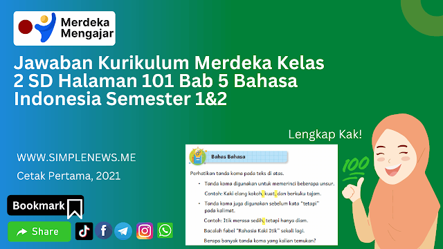 Jawaban Kurikulum Merdeka Kelas 2 SD Halaman 101 Bab 5 Bahasa Indonesia Semester 1&2 www.simplenews.me