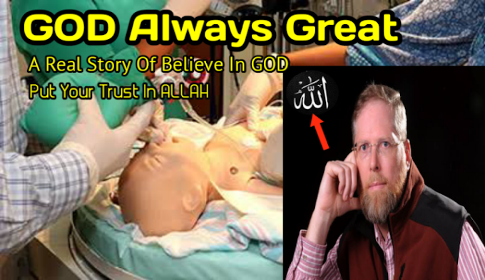 God Always Great | A Real Story Of Believe In God