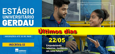 Últimos dias para se inscrever no Programa de Estágio da Gerdau