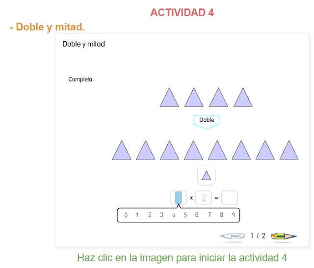 http://www.primerodecarlos.com/SEGUNDO_PRIMARIA/mayo/Unidad5-3/actividades/otras/mates/doble_triple/011403.swf