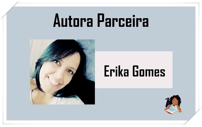 Autores Parceiros: Erika Gomes