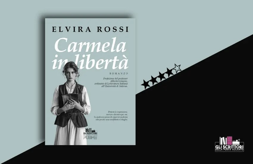 Recensione: Carmela in libertà, di Elvira Rossi