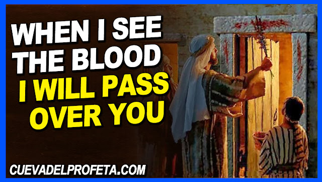 When I see the Blood I will pass over you - William Marrion Branham Quotes