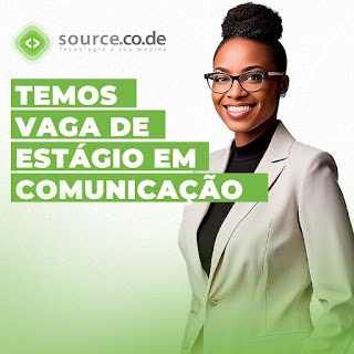 Vaga de Estágio na área de Comunicação