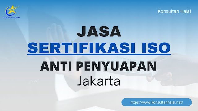 Sertifikasi ISO Anti Penyuapan di Jakarta