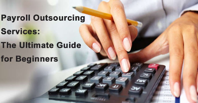 The-Complete-Guide-to-Outsourcing-Your-Payroll-Services