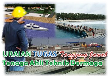 Uraian Tugas Ahli Teknik Dermaga