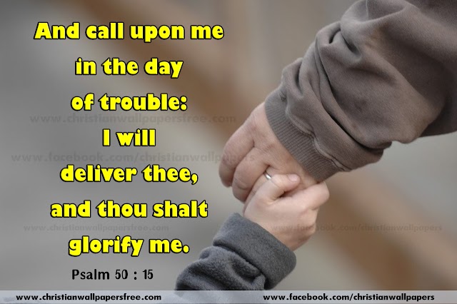 Psalm 50 : 15 Bible Verse Wallpaper, Whatsapp Bible Verse Psalm Image