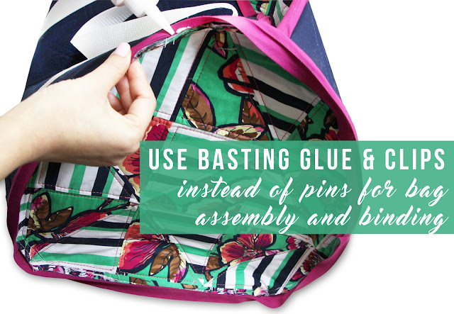 Use basting glue & clips instead of pins for bag assembly and binding