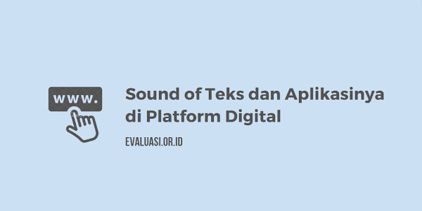 Sound of Teks dan Aplikasinya di Berbagai Platform Digital
