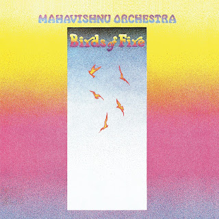 Mahavishnu Orchestra - 1973 - Birds Of Fire