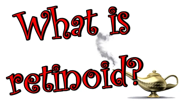 what are retinoid ( tretinoin, retin A, tazaroc, adapalene and retinol)