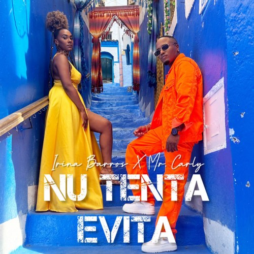 Irina Barros & Mr Carly - Nu Tenta Evita