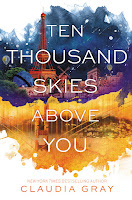 Ten Thousand Skies Above You by Claudia Gray book cover and review