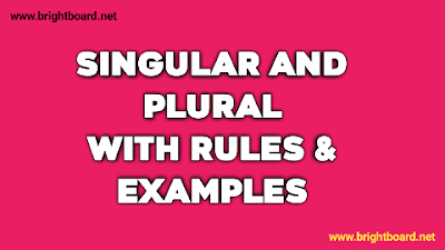 Learn Singular and plural with rules and examples brightboard.net