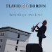 FLAVIO SAX BORDIN: esce il 9 aprile WIND ROOF AND LOVE”, il primo singolo dell'artista veneto.