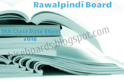 BISE Rawalpindi Board 9th Class Date Sheet 2016