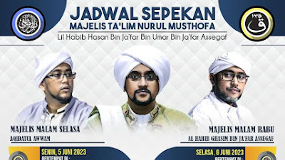 Jadwal Majlis Nurul Musthofa 04-10 Juni 2023