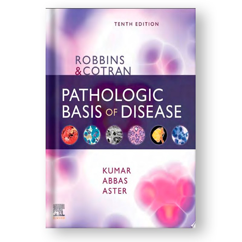 Robbins and Cotran (Ingles) Pathological Basis of Disease 10 ED